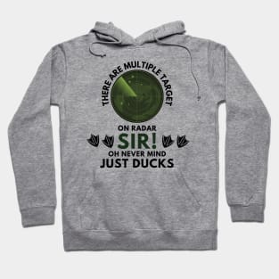 There Are Ducks On Radar Hoodie